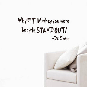 Removable Vinyl Quotes Dr. Seuss Why FIT In When You Were Born To Stand Out Home Art Decor Wall Sticker