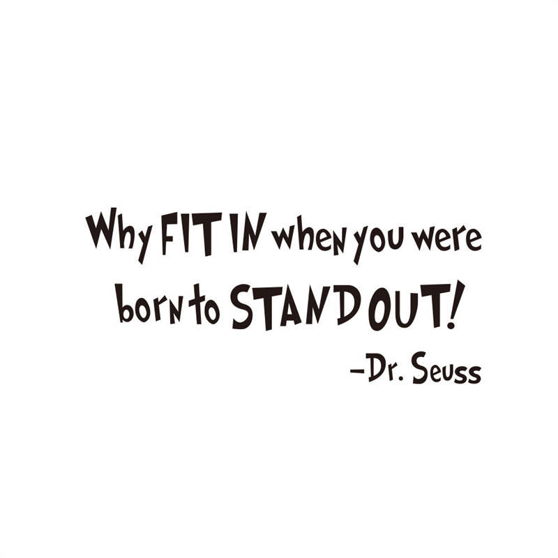 Removable Vinyl Quotes Dr. Seuss Why FIT In When You Were Born To Stand Out Home Art Decor Wall Sticker