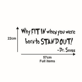 Removable Vinyl Quotes Dr. Seuss Why FIT In When You Were Born To Stand Out Home Art Decor Wall Sticker