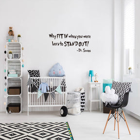 Removable Vinyl Quotes Dr. Seuss Why FIT In When You Were Born To Stand Out Home Art Decor Wall Sticker